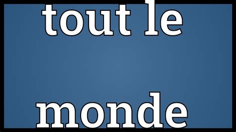 le monde english meaning